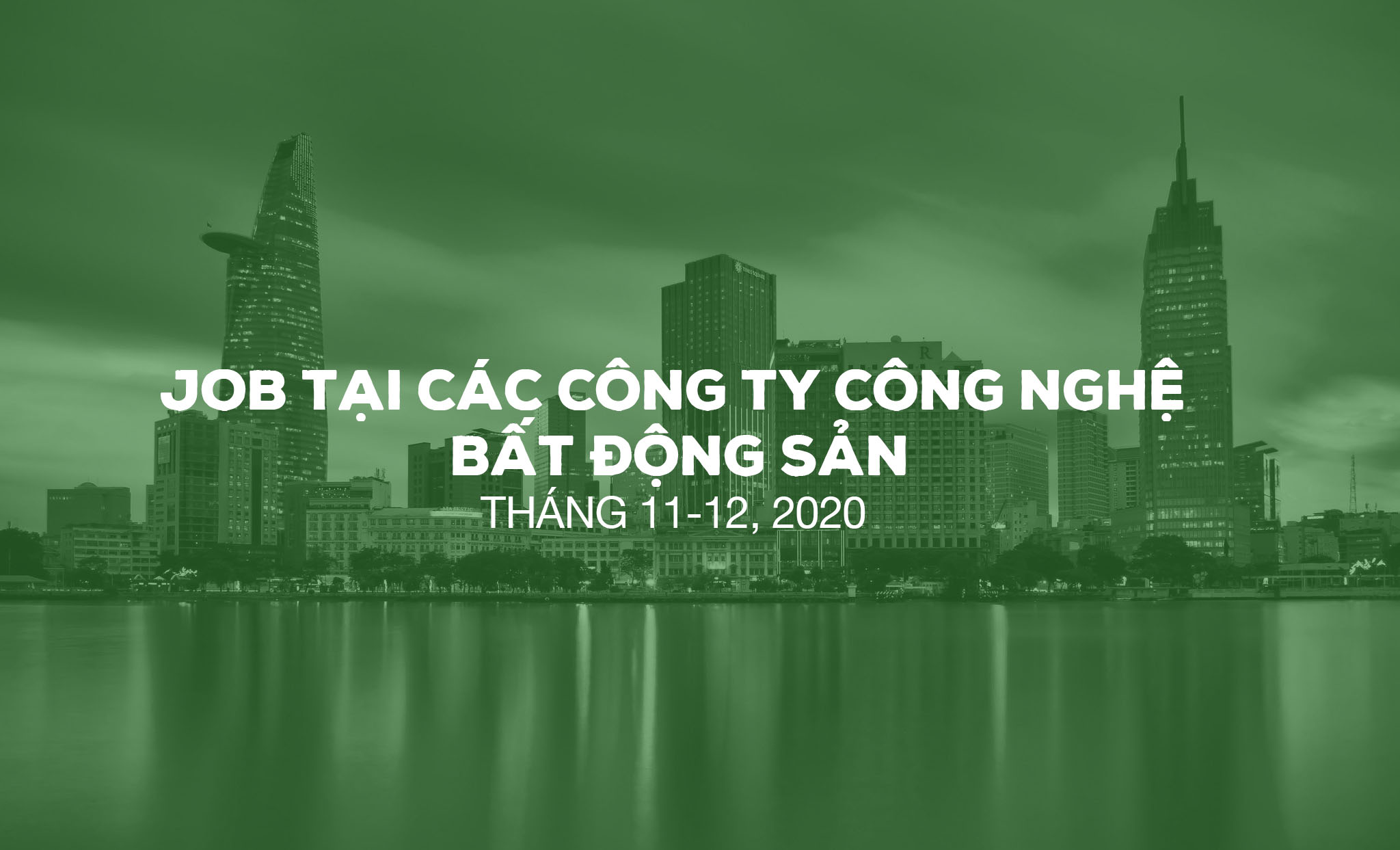 Việc làm tại StartUp trong lĩnh vực Bất Động Sản (PropTech job) - tháng 11