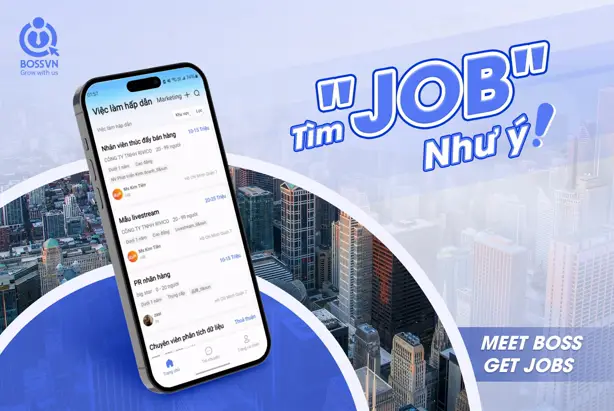 Ứng Dụng BOSSVN: Công cụ tìm việc và chat trực tiếp với nhà tuyển dụng-001
