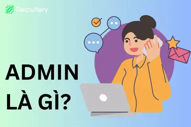 Admin là gì? Những điều cần biết về công việc admin-001