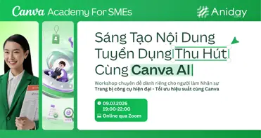 Workshop: Sáng Tạo Nội Dung Tuyển Dụng Thu Hút Cùng Canva AI-001