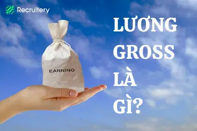 Lương gross là gì? Kiến thức sơ lược về lương gross-001
